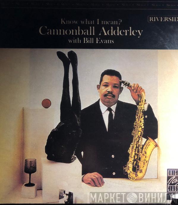 With Cannonball Adderley  Bill Evans  - Know What I Mean?