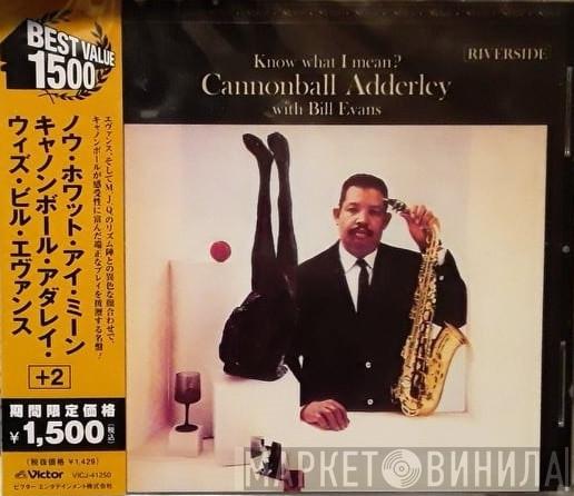 With Cannonball Adderley  Bill Evans  - Know What I Mean?