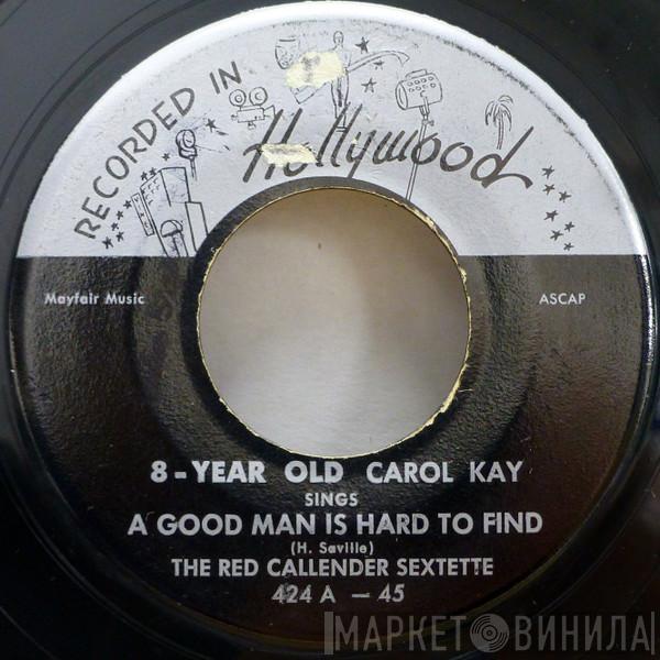 With Carol Kay  Red Callender Sextet  - A Good Man Is Hard To Find / Boogie In School