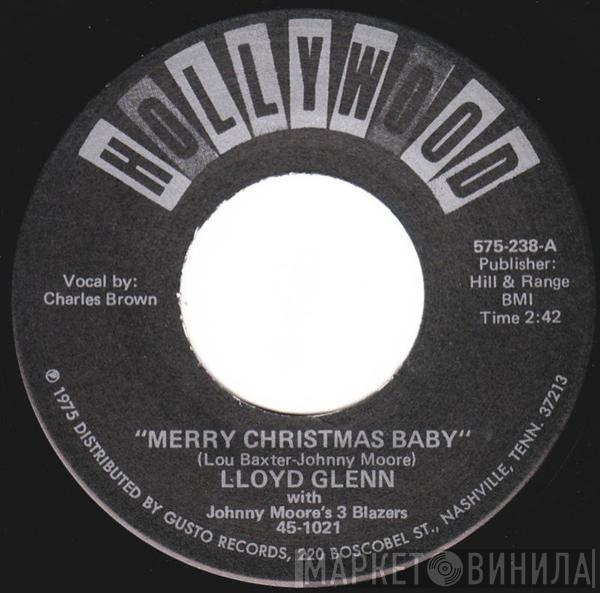 With Charles Brown / Johnny Moore's Three Blazers  Lloyd Glenn  - Merry Christmas Baby / Sleigh Ride