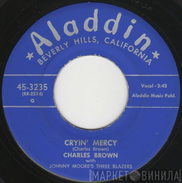 With Charles Brown  Johnny Moore's Three Blazers  - Cryin' Mercy / Let's Walk
