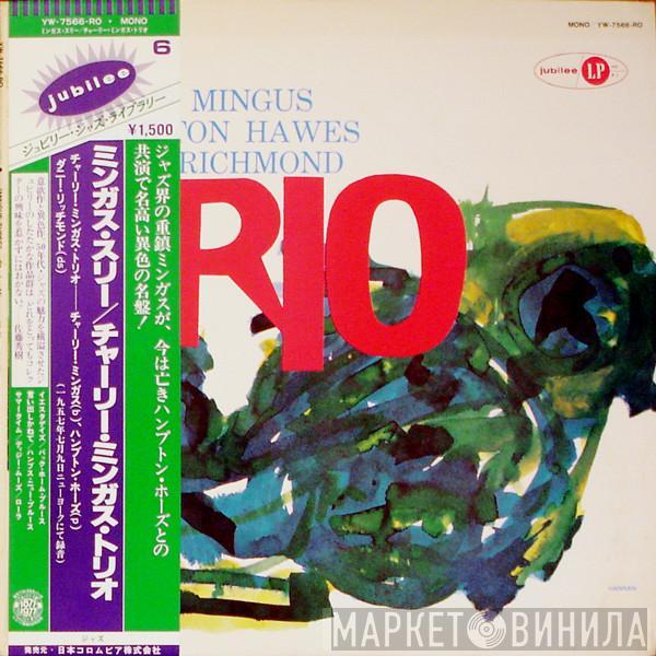 With Charles Mingus & Hampton Hawes  Dannie Richmond  - Mingus Three
