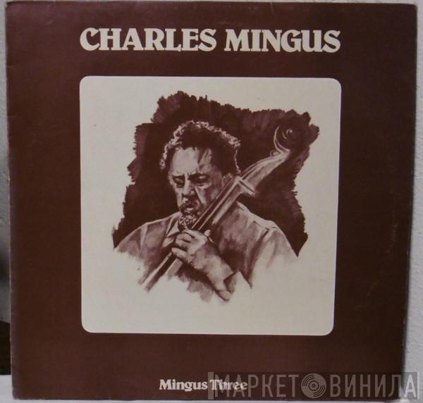 With Charles Mingus & Hampton Hawes  Dannie Richmond  - Mingus Three