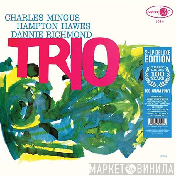 With Charles Mingus And Hampton Hawes  Dannie Richmond  - Mingus Three