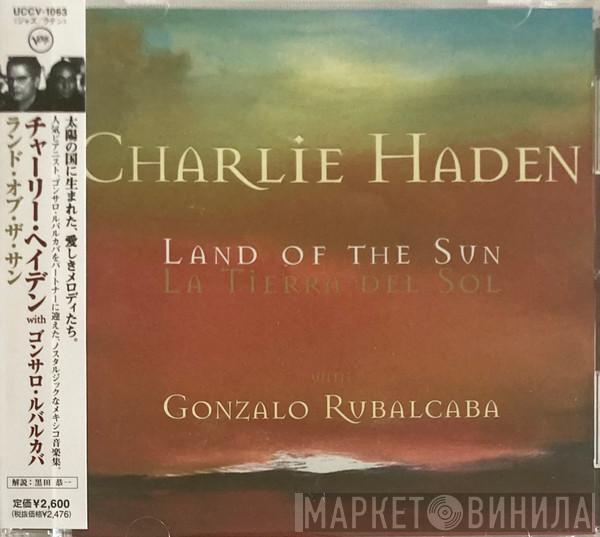 With Charlie Haden  Gonzalo Rubalcaba  - Land Of The Sun