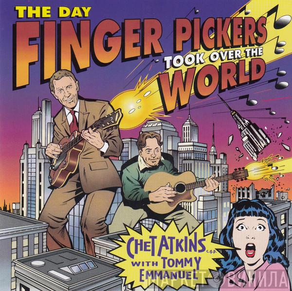 With Chet Atkins  Tommy Emmanuel  - The Day Finger Pickers Took Over The World