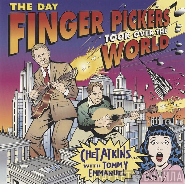 With Chet Atkins  Tommy Emmanuel  - The Day Finger Pickers Took Over The World