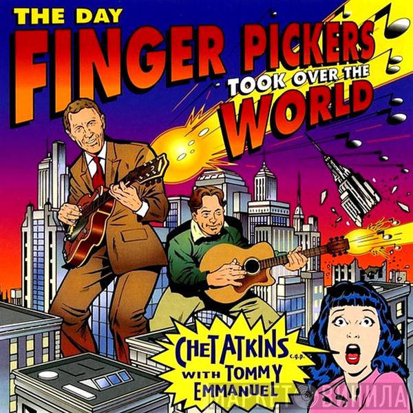 With Chet Atkins  Tommy Emmanuel  - The Day Finger Pickers Took Over The World