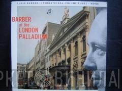 With Chris Barber's Jazz Band  Ottilie Patterson  - Chris Barber International - Volume Three: Barber At The London Palladium