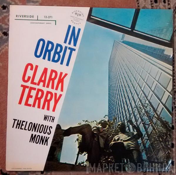 With Clark Terry  Thelonious Monk  - In Orbit