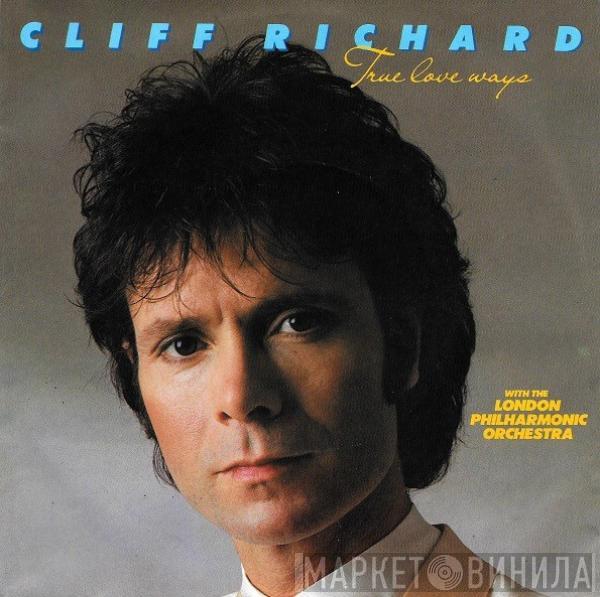 With Cliff Richard  The London Philharmonic Orchestra  - True Love Ways
