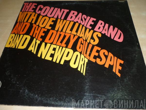 With Count Basie Orchestra And Joe Williams  Dizzy Gillespie Big Band  - At Newport
