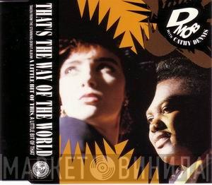 With D Mob  Cathy Dennis  - That's The Way Of The World
