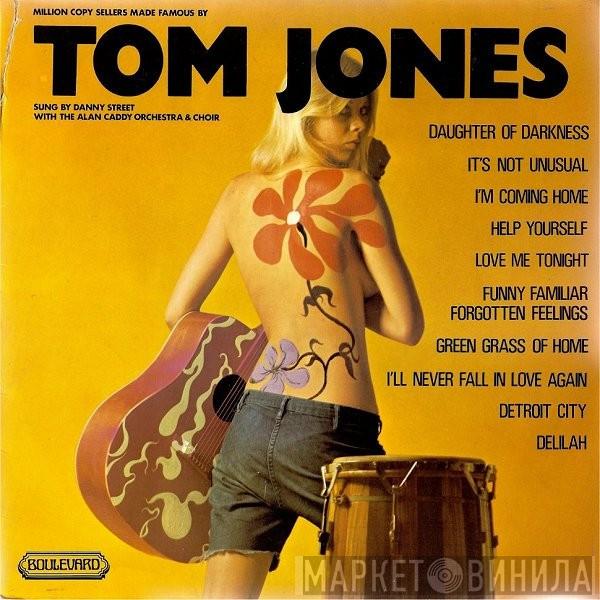 With Danny Street  Alan Caddy Orchestra & Singers  - Million Copy Sellers Made Famous By Tom Jones