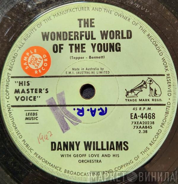 With Danny Williams  Geoff Love & His Orchestra  - The Wonderful World Of The Young
