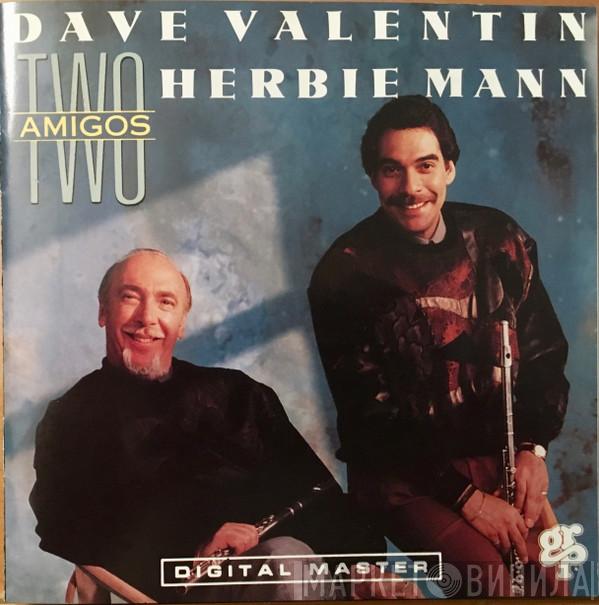 With Dave Valentin  Herbie Mann  - Two Amigos