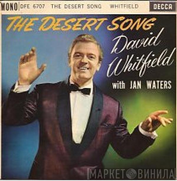 With David Whitfield  Jan Waters  - The Desert Song