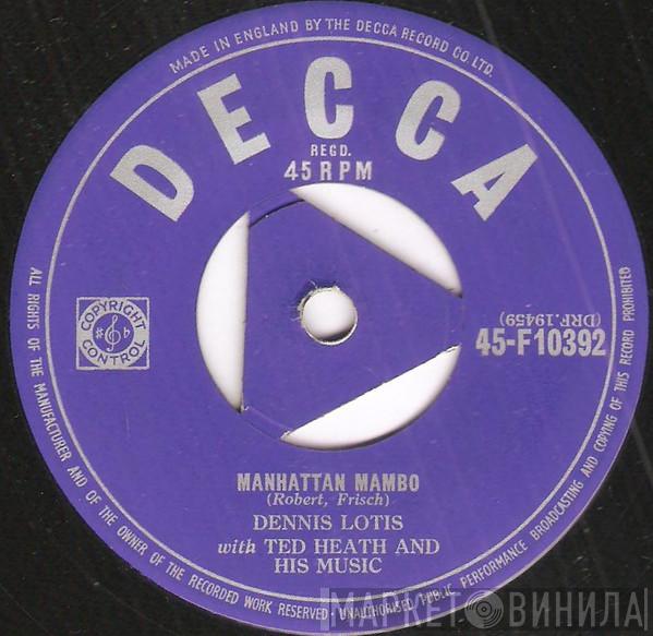 With Dennis Lotis  Ted Heath And His Music  - Manhattan Mambo