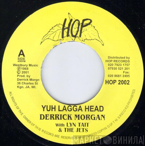 With Derrick Morgan / Lynn Taitt & The Jets With The Viceroys  Lynn Taitt & The Jets  - Yuh Lagga Head / Send Requests