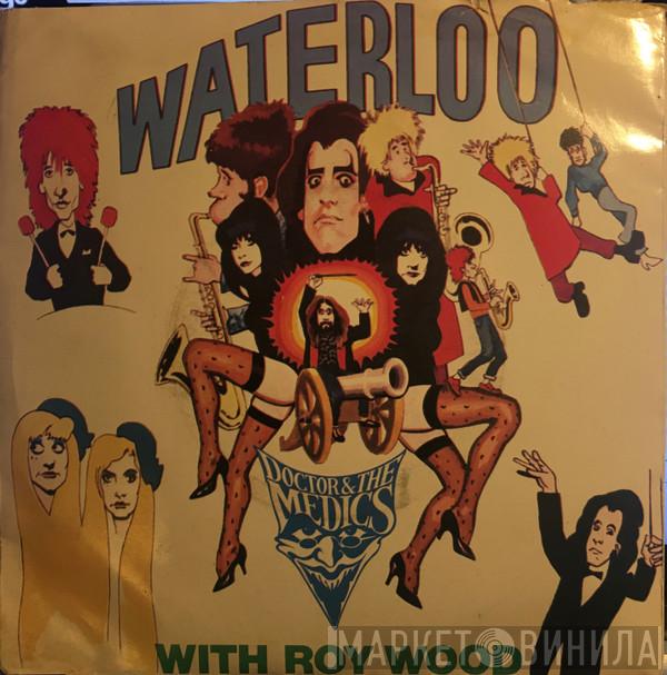 With Doctor & The Medics  Roy Wood  - Waterloo