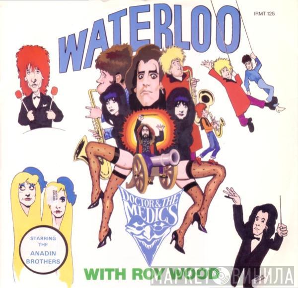 With Doctor & The Medics  Roy Wood  - Waterloo