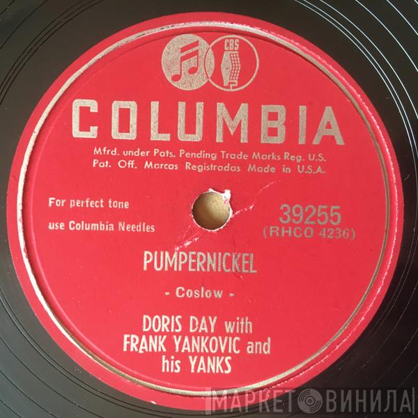 With Doris Day / Frankie Yankovic And His Yanks With Doris Day  Axel Stordahl Orchestra  - Pumpernickel / I Can't Get Over A Boy Like You
