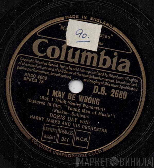 With Doris Day  Harry James And His Orchestra  - I May Be Wrong / The Very Thought Of You