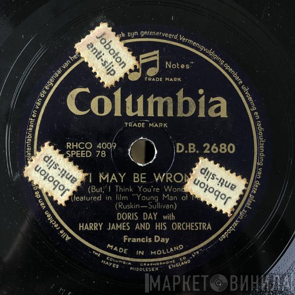 With Doris Day  Harry James And His Orchestra  - I May Be Wrong / The Very Thought Of You