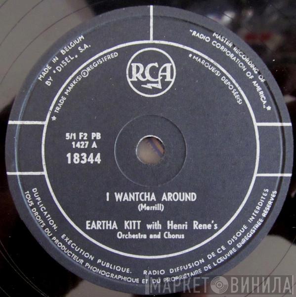 With Eartha Kitt  Henri René And His Orchestra And Chorus  - I Wantcha Around / Je Cherche Un Homme
