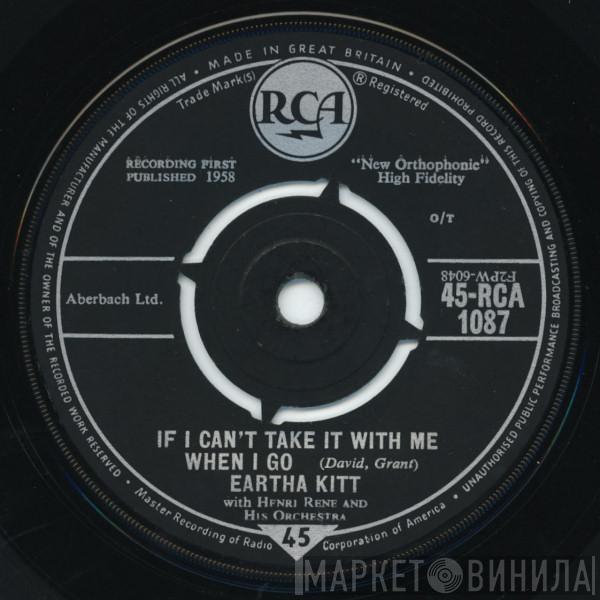 With Eartha Kitt  Henri René And His Orchestra  - If I Can't Take It With Me (When I Go)