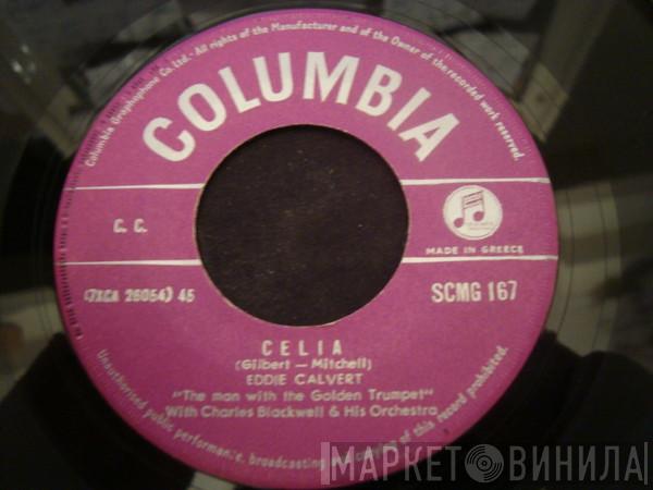With Eddie Calvert  Charles Blackwell Orchestra  - Celia