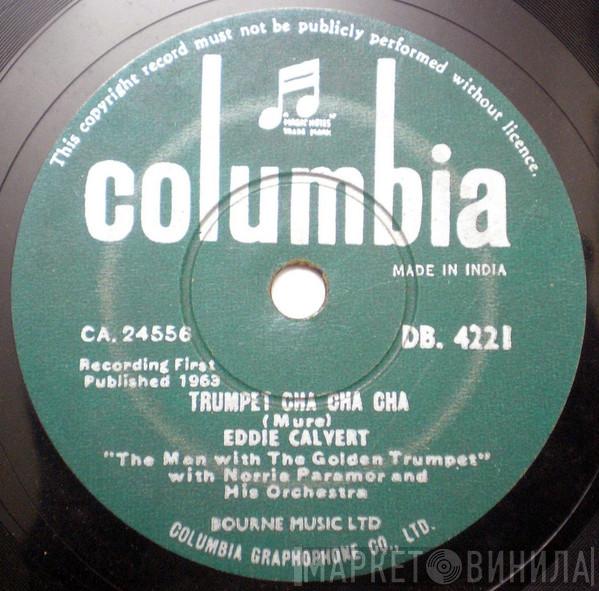 With Eddie Calvert  Norrie Paramor And His Orchestra  - Trumpet Cha Cha Cha