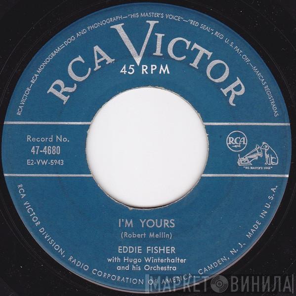With Eddie Fisher  Hugo Winterhalter Orchestra  - I'm Yours / Just A Little Lovin'