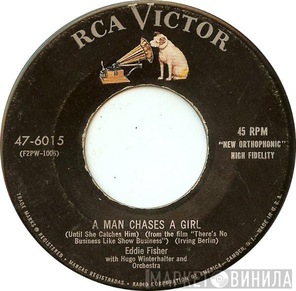 With Eddie Fisher  Hugo Winterhalter's Orchestra And Chorus  - A Man Chases A Girl (Until She Catches Him) / (I'm Always Hearing) Wedding Bells