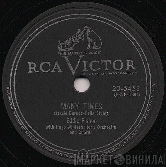 With Eddie Fisher  Hugo Winterhalter's Orchestra And Chorus  - Many Times / Just To Be With You