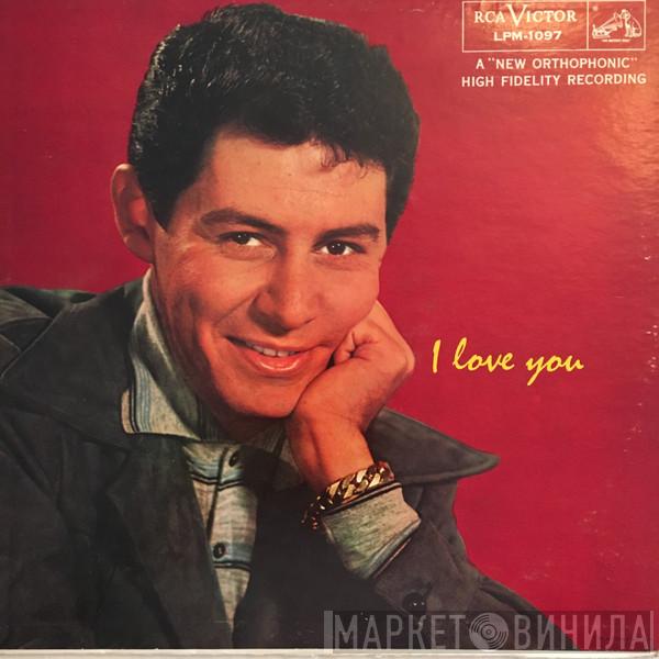 With Eddie Fisher  Hugo Winterhalter Orchestra  - I Love You