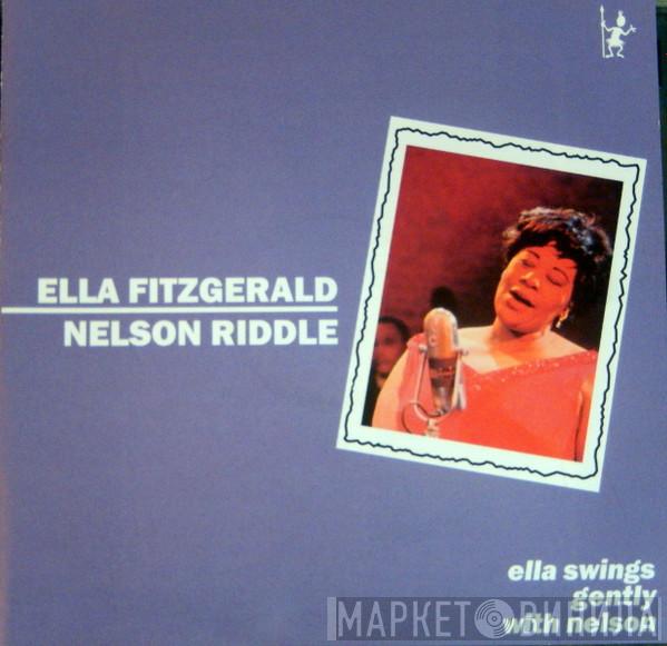 With Ella Fitzgerald  Nelson Riddle And His Orchestra  - Ella Swings Gently With Nelson