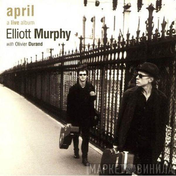 With Elliott Murphy  Olivier Durand  - April A Live Album