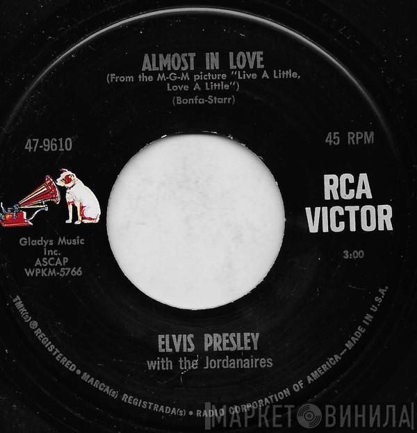 With Elvis Presley  The Jordanaires  - Almost In Love / A Little Less Conversation