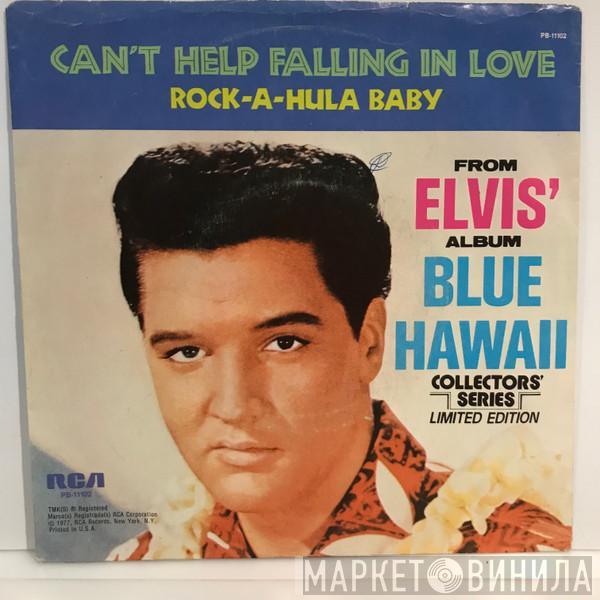 With Elvis Presley  The Jordanaires  - Can't Help Falling In Love / Rock-A-Hula Baby
