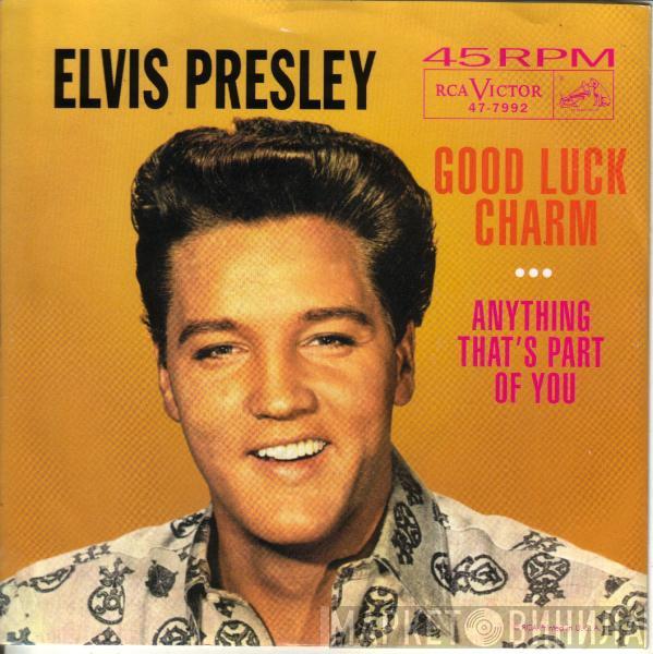 With Elvis Presley  The Jordanaires  - Good Luck Charm / Anything That's Part Of You