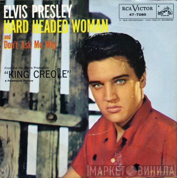 With Elvis Presley  The Jordanaires  - Hard Headed Woman / Don't Ask Me Why