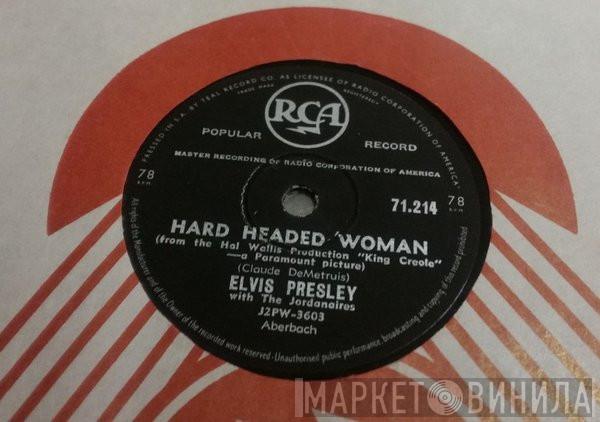 With Elvis Presley  The Jordanaires  - Hard Headed Woman / Don't Ask Me Why