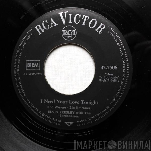 With Elvis Presley  The Jordanaires  - I Need Your Love Tonight / A Fool Such As I