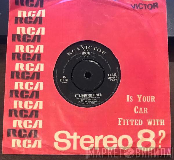 With Elvis Presley  The Jordanaires  - It's Now Or Never / A Mess Of Blues