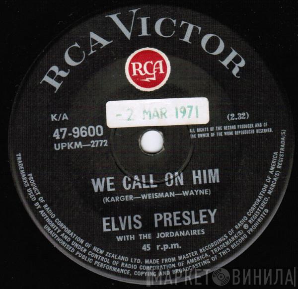 With Elvis Presley  The Jordanaires  - We Call On Him / You'll Never Walk Alone