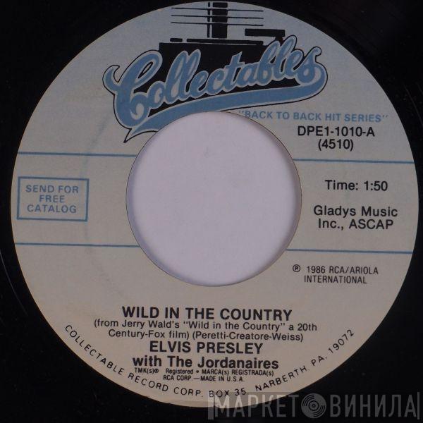 With Elvis Presley  The Jordanaires  - Wild In The Country / I Feel So Bad