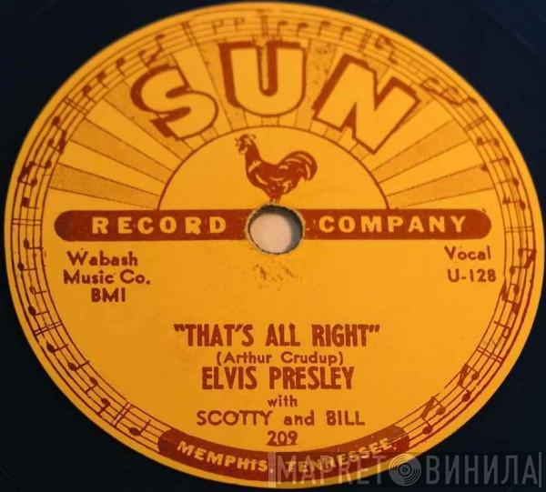 With Elvis Presley And Scotty Moore  Bill Black   - That's All Right / Blue Moon Of Kentucky