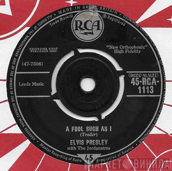 With Elvis Presley  The Jordanaires  - A Fool Such As I