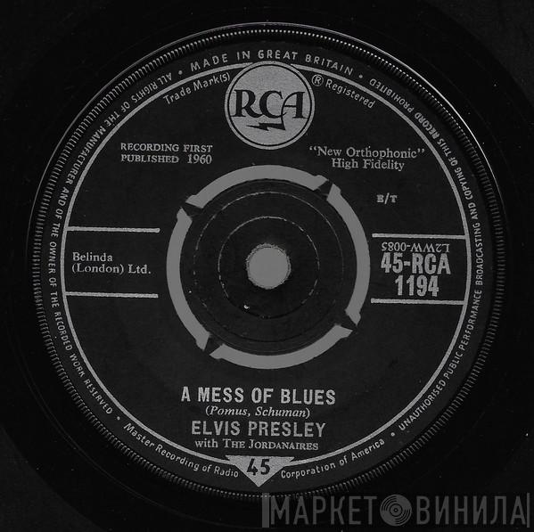With Elvis Presley  The Jordanaires  - A Mess Of Blues